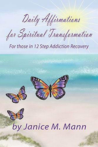 Daily Affirmations for Spiritual Transformation - 12 Step Recovery (2018 solo edition) book cover